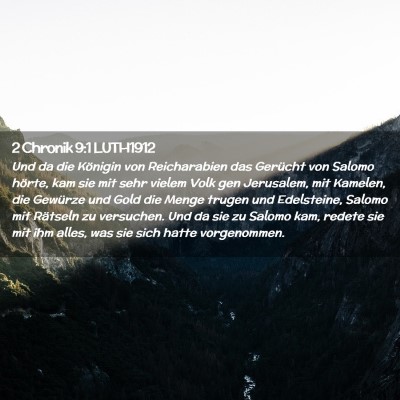 Picture 02 - 2 Chronik 9:1 LUTH1912 - Und da die Königin von Reicharabien das Gerücht - Bible Verse Picture