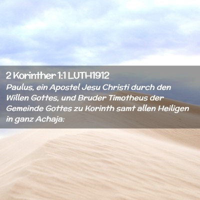 Picture 02 - 2 Korinther 1:1 LUTH1912 - Paulus, ein Apostel Jesu Christi durch den Willen - Bible Verse Picture
