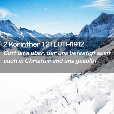 Picture 02 - 2 Korinther 1:21 LUTH1912 - Gott ist's aber, der uns befestigt samt euch in - Bible Verse Picture