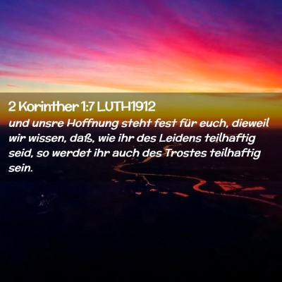 Picture 02 - 2 Korinther 1:7 LUTH1912 - und unsre Hoffnung steht fest für euch, dieweil - Bible Verse Picture