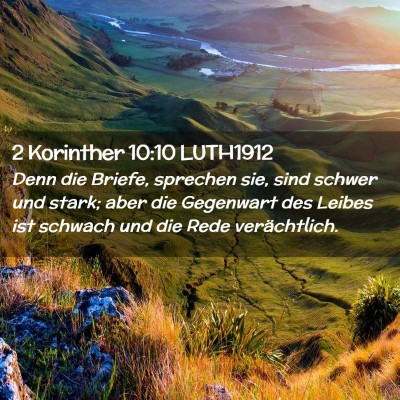 Picture 02 - 2 Korinther 10:10 LUTH1912 - Denn die Briefe, sprechen sie, sind schwer und - Bible Verse Picture