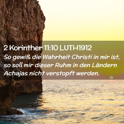 Picture 02 - 2 Korinther 11:10 LUTH1912 - So gewiß die Wahrheit Christi in mir ist, so - Bible Verse Picture