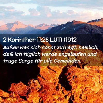 Picture 02 - 2 Korinther 11:28 LUTH1912 - außer was sich sonst zuträgt, nämlich, daß - Bible Verse Picture