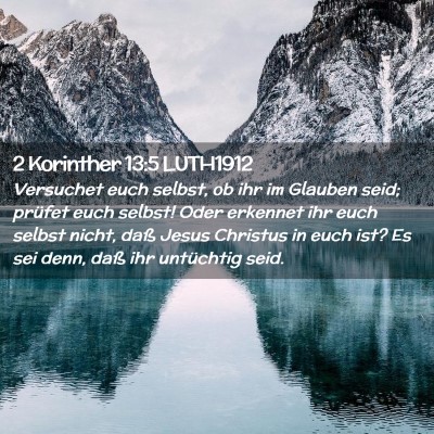 Picture 02 - 2 Korinther 13:5 LUTH1912 - Versuchet euch selbst, ob ihr im Glauben seid; - Bible Verse Picture