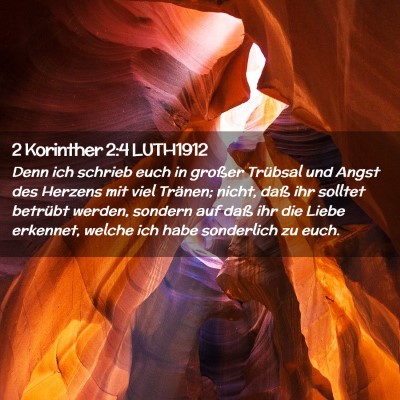 Picture 02 - 2 Korinther 2:4 LUTH1912 - Denn ich schrieb euch in großer Trübsal und - Bible Verse Picture