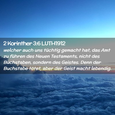 Picture 02 - 2 Korinther 3:6 LUTH1912 - welcher auch uns tüchtig gemacht hat, das Amt zu - Bible Verse Picture