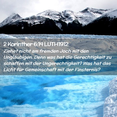 Picture 02 - 2 Korinther 6:14 LUTH1912 - Ziehet nicht am fremden Joch mit den - Bible Verse Picture