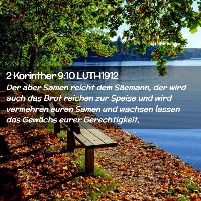 Picture 02 - 2 Korinther 9:10 LUTH1912 - Der aber Samen reicht dem Säemann, der wird auch - Bible Verse Picture