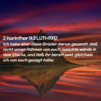 Picture 02 - 2 Korinther 9:3 LUTH1912 - Ich habe aber diese Brüder darum gesandt, daß - Bible Verse Picture