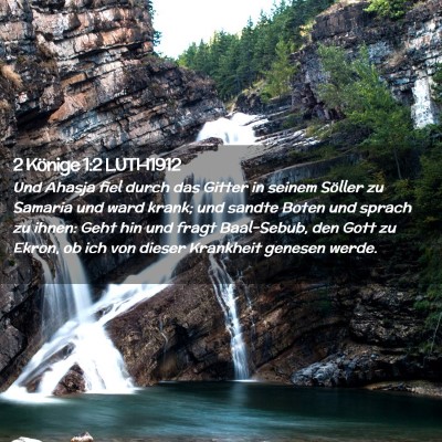 Picture 02 - 2 Könige 1:2 LUTH1912 - Und Ahasja fiel durch das Gitter in seinem - Bible Verse Picture
