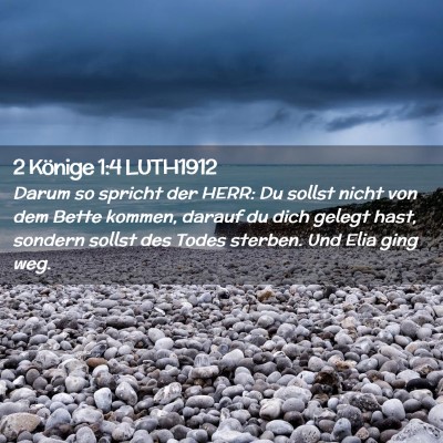 Picture 02 - 2 Könige 1:4 LUTH1912 - Darum so spricht der HERR: Du sollst nicht von - Bible Verse Picture