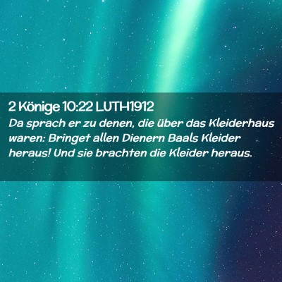 Picture 02 - 2 Könige 10:22 LUTH1912 - Da sprach er zu denen, die über das Kleiderhaus - Bible Verse Picture