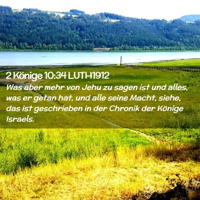 Picture 02 - 2 Könige 10:34 LUTH1912 - Was aber mehr von Jehu zu sagen ist und alles, - Bible Verse Picture
