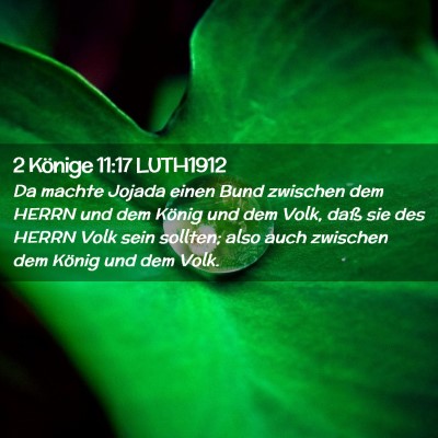 Picture 02 - 2 Könige 11:17 LUTH1912 - Da machte Jojada einen Bund zwischen dem HERRN - Bible Verse Picture