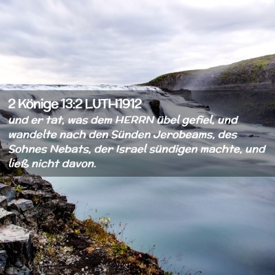 Picture 02 - 2 Könige 13:2 LUTH1912 - und er tat, was dem HERRN übel gefiel, und - Bible Verse Picture