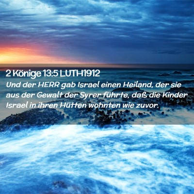 Picture 02 - 2 Könige 13:5 LUTH1912 - Und der HERR gab Israel einen Heiland, der sie - Bible Verse Picture