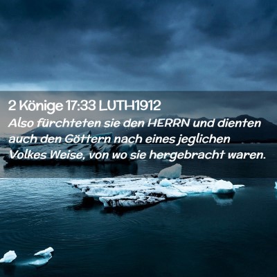 Picture 02 - 2 Könige 17:33 LUTH1912 - Also fürchteten sie den HERRN und dienten auch - Bible Verse Picture