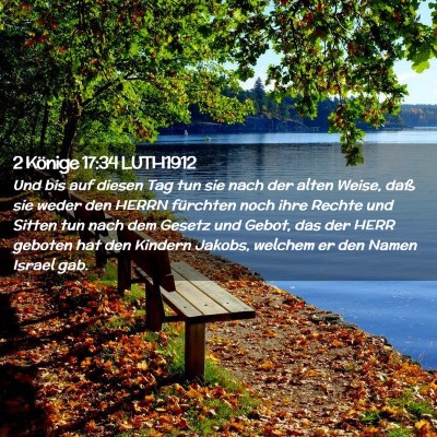 Picture 02 - 2 Könige 17:34 LUTH1912 - Und bis auf diesen Tag tun sie nach der alten - Bible Verse Picture