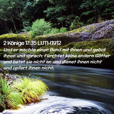 Picture 02 - 2 Könige 17:35 LUTH1912 - Und er machte einen Bund mit ihnen und gebot - Bible Verse Picture