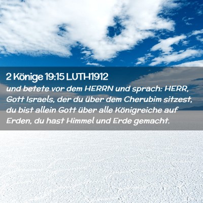 Picture 02 - 2 Könige 19:15 LUTH1912 - und betete vor dem HERRN und sprach: HERR, Gott - Bible Verse Picture