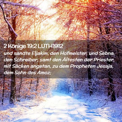 Picture 02 - 2 Könige 19:2 LUTH1912 - und sandte Eljakim, den Hofmeister, und Sebna, - Bible Verse Picture