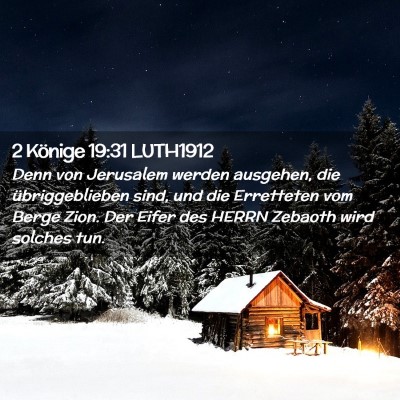 Picture 02 - 2 Könige 19:31 LUTH1912 - Denn von Jerusalem werden ausgehen, die - Bible Verse Picture