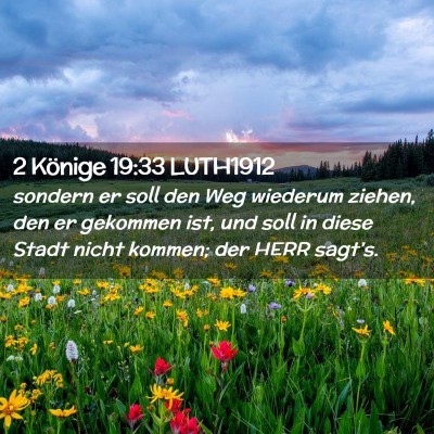 Picture 02 - 2 Könige 19:33 LUTH1912 - sondern er soll den Weg wiederum ziehen, den er - Bible Verse Picture
