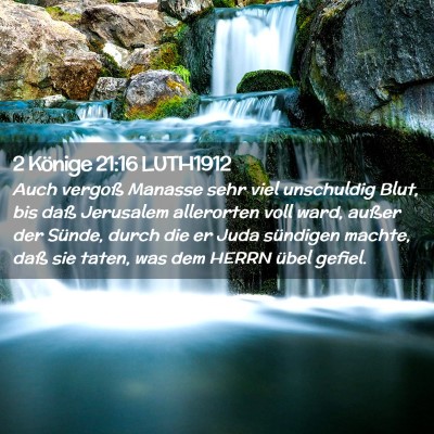 Picture 02 - 2 Könige 21:16 LUTH1912 - Auch vergoß Manasse sehr viel unschuldig Blut, - Bible Verse Picture
