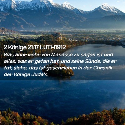 Picture 02 - 2 Könige 21:17 LUTH1912 - Was aber mehr von Manasse zu sagen ist und alles, - Bible Verse Picture