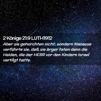 Picture 02 - 2 Könige 21:9 LUTH1912 - Aber sie gehorchten nicht; sondern Manasse - Bible Verse Picture