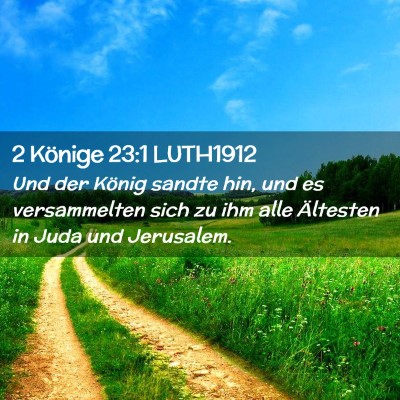 Picture 02 - 2 Könige 23:1 LUTH1912 - Und der König sandte hin, und es versammelten - Bible Verse Picture