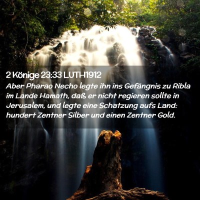 Picture 02 - 2 Könige 23:33 LUTH1912 - Aber Pharao Necho legte ihn ins Gefängnis zu - Bible Verse Picture