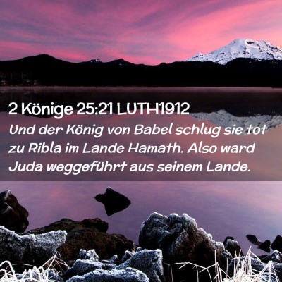 Picture 02 - 2 Könige 25:21 LUTH1912 - Und der König von Babel schlug sie tot zu Ribla - Bible Verse Picture