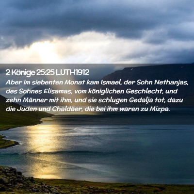 Picture 02 - 2 Könige 25:25 LUTH1912 - Aber im siebenten Monat kam Ismael, der Sohn - Bible Verse Picture