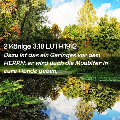 Picture 02 - 2 Könige 3:18 LUTH1912 - Dazu ist das ein Geringes vor dem HERRN; er wird - Bible Verse Picture