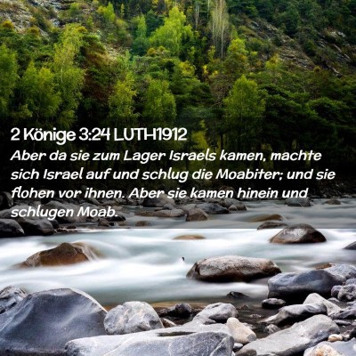 Picture 02 - 2 Könige 3:24 LUTH1912 - Aber da sie zum Lager Israels kamen, machte sich - Bible Verse Picture
