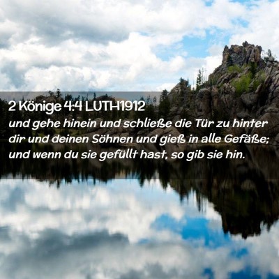 Picture 02 - 2 Könige 4:4 LUTH1912 - und gehe hinein und schließe die Tür zu hinter - Bible Verse Picture