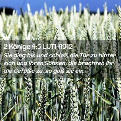 Picture 02 - 2 Könige 4:5 LUTH1912 - Sie ging hin und schloß die Tür zu hinter sich - Bible Verse Picture