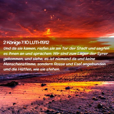 Picture 02 - 2 Könige 7:10 LUTH1912 - Und da sie kamen, riefen sie am Tor der Stadt und - Bible Verse Picture