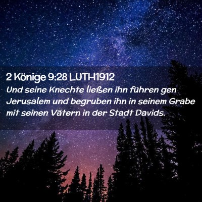 Picture 02 - 2 Könige 9:28 LUTH1912 - Und seine Knechte ließen ihn führen gen - Bible Verse Picture
