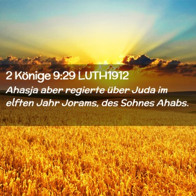 Picture 02 - 2 Könige 9:29 LUTH1912 - Ahasja aber regierte über Juda im elften Jahr - Bible Verse Picture