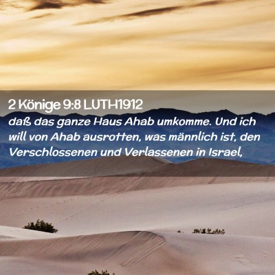 Picture 02 - 2 Könige 9:8 LUTH1912 - daß das ganze Haus Ahab umkomme. Und ich will - Bible Verse Picture