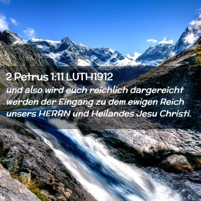 Picture 02 - 2 Petrus 1:11 LUTH1912 - und also wird euch reichlich dargereicht werden - Bible Verse Picture