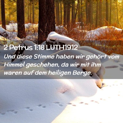 Picture 02 - 2 Petrus 1:18 LUTH1912 - Und diese Stimme haben wir gehört vom Himmel - Bible Verse Picture