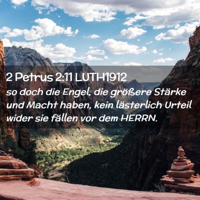 Picture 02 - 2 Petrus 2:11 LUTH1912 - so doch die Engel, die größere Stärke und - Bible Verse Picture