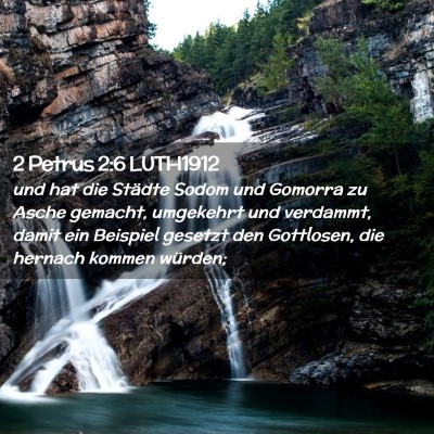 Picture 02 - 2 Petrus 2:6 LUTH1912 - und hat die Städte Sodom und Gomorra zu Asche - Bible Verse Picture