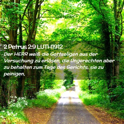 Picture 02 - 2 Petrus 2:9 LUTH1912 - Der HERR weiß die Gottseligen aus der Versuchung - Bible Verse Picture