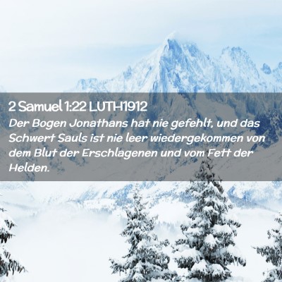 Picture 02 - 2 Samuel 1:22 LUTH1912 - Der Bogen Jonathans hat nie gefehlt, und das - Bible Verse Picture