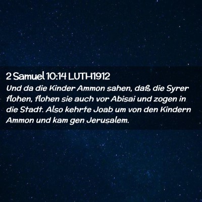 Picture 02 - 2 Samuel 10:14 LUTH1912 - Und da die Kinder Ammon sahen, daß die Syrer - Bible Verse Picture