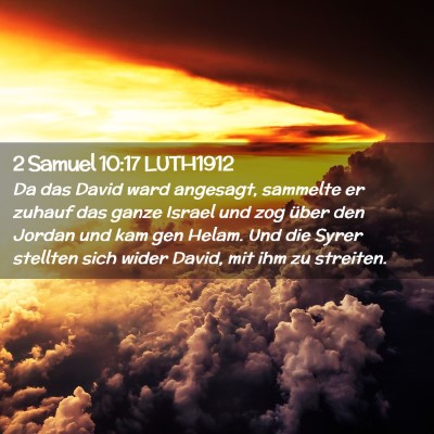 Picture 02 - 2 Samuel 10:17 LUTH1912 - Da das David ward angesagt, sammelte er zuhauf - Bible Verse Picture